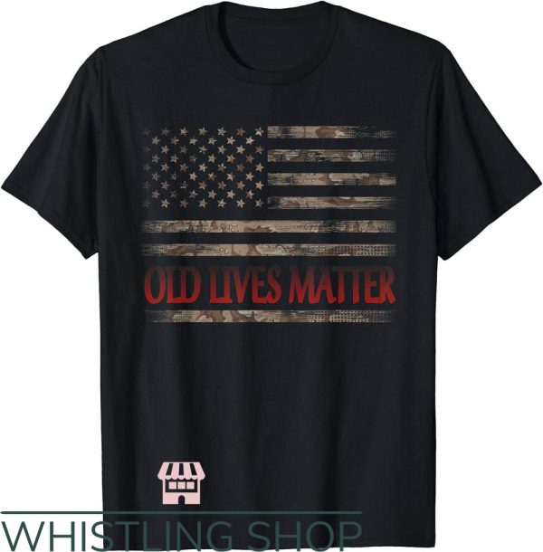 All Lives Matter T-Shirt Old Lives Matter 40th 50th Sport