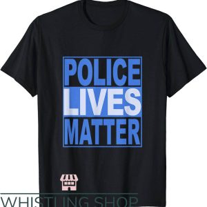 All Lives Matter T-Shirt Police Lives Matter T-Shirt Sport