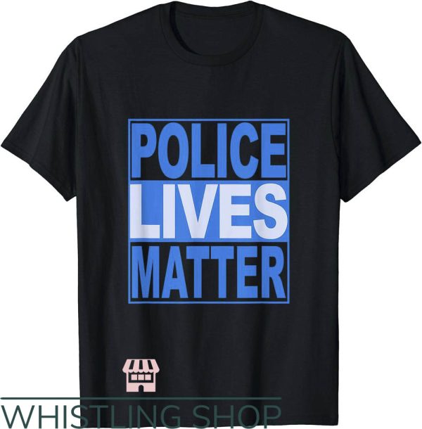 All Lives Matter T-Shirt Police Lives Matter T-Shirt Sport
