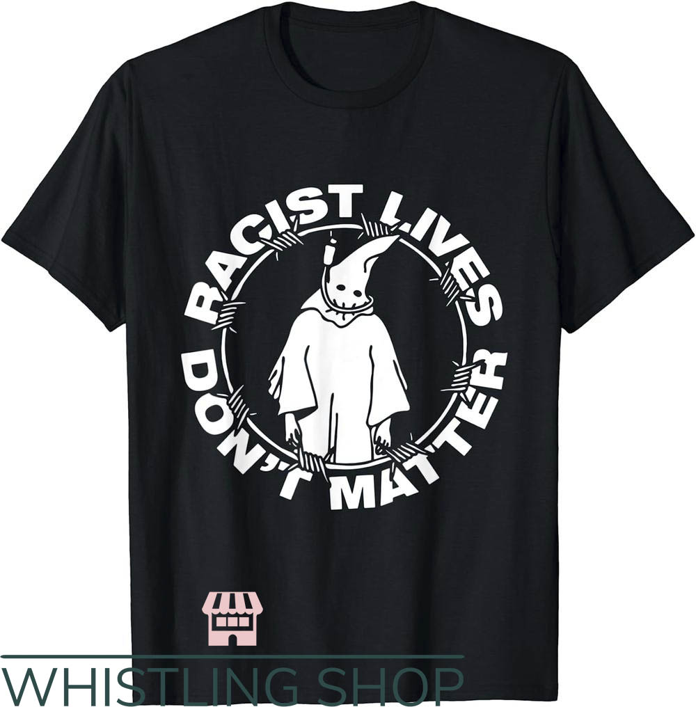 All Lives Matter T-Shirt Racist Lives Don't Matter Sport