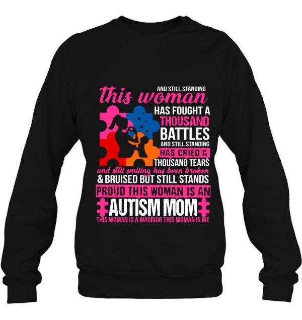 And Still Standing This Woman Has Fought A Thousand Battles #Autism Mom#