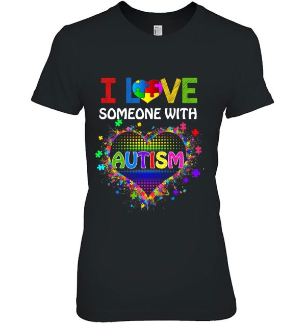 Autism Awareness Autism Mom I Love Someone With Autism