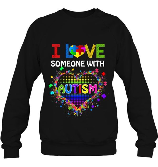 Autism Awareness Autism Mom I Love Someone With Autism