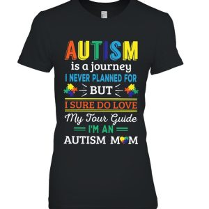 Autism Is A Journey I Never Planned For But I Sure Do Love 2