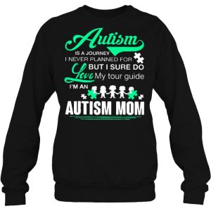 Autism Is A Journey I Never Planned For But I Sure Do Love My Tour Guide I’m An Autism Mom – Black Version2