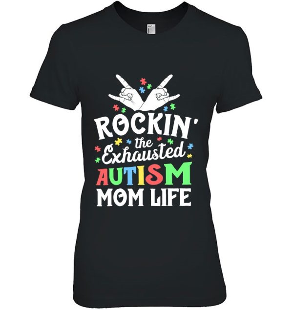 Autism Mama Gift Rockin’ The Exhausted Autism Mom Life