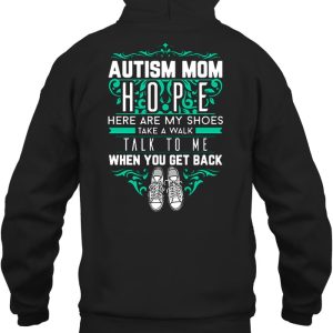 Autism Mom Hope Here Are My Shoes Take A Walk Talk To Me When You Get Back 2