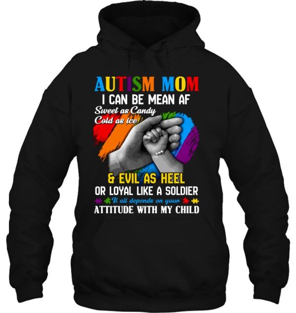 Autism Mom I Can Be Mean Af Sweat As Candy Cold As Ice & Evil As Heel Autism Awareness Colorful Puzzle