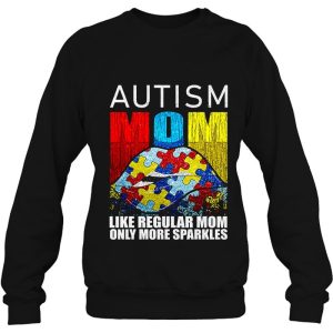 Autism Mom Like Regular Mom Only More Sparkles 4