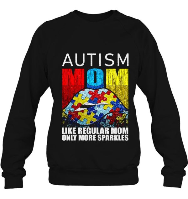 Autism Mom Like Regular Mom Only More Sparkles