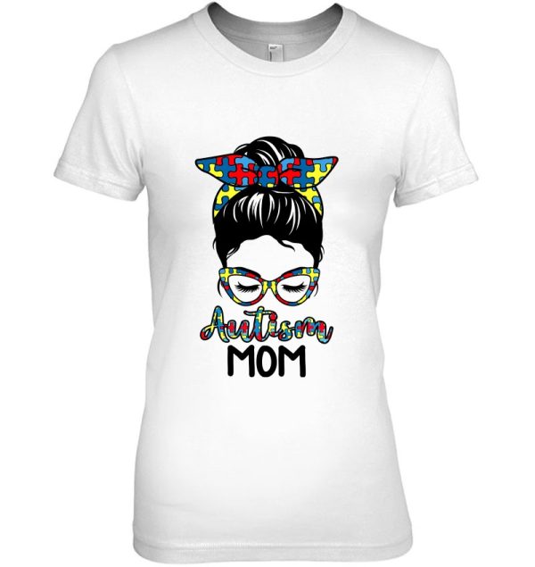 Autism Mom Messy Bun Autism Awareness Mommy Mother’s Day Gift