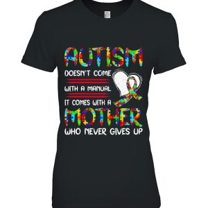 Autism Mom Mother’s Day Autism Mother Who Never Give Up