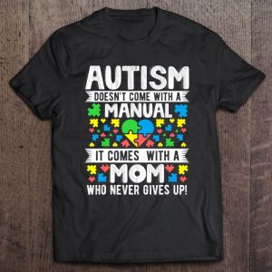 Autism Mom Never Give Ups Awareness Mama Inspirational Quote 1
