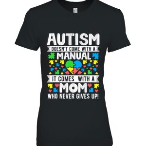 Autism Mom Never Give Ups Awareness Mama Inspirational Quote