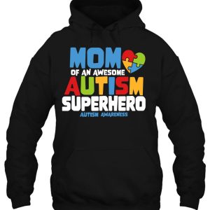 Autism Mom Of An Awesome Autism Superhero Autism Awareness 3