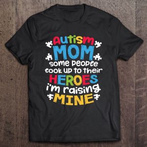 Autism Mom People Look Up Their Heroes Raising Mine 1