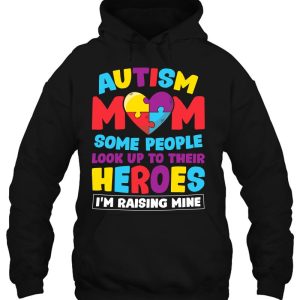 Autism Mom People Look Up Their Heroes Raising Mine Gift 3