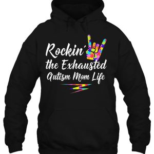 Autism Mom Rockin The Exhausted Mom Life Tee 3