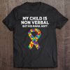 Autism Mom Son My Child Is Nonverbal But His Mama Ain’t