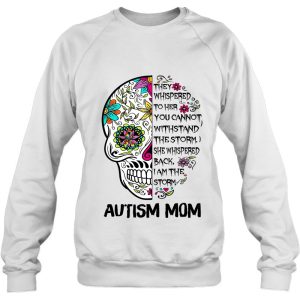 Autism Mom They Whispered To Her You Cannot Sugar Skull Mom 4