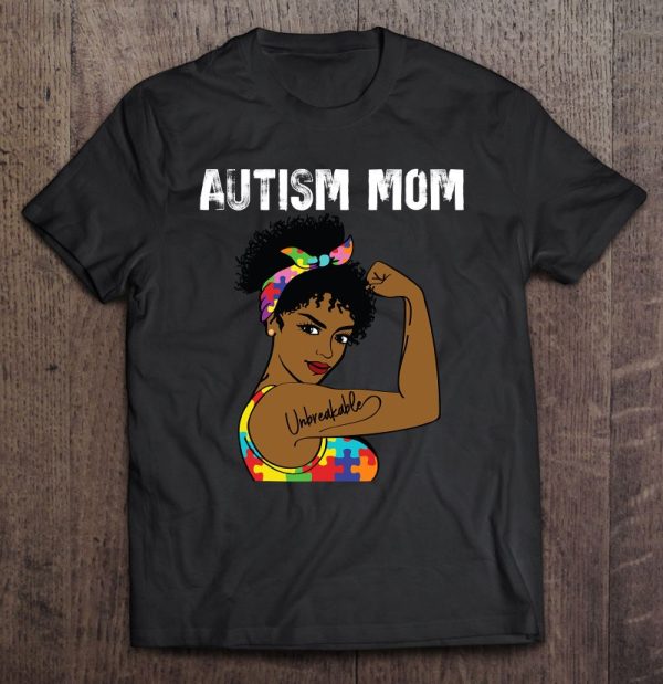 Autism Mom Unbreakable African American