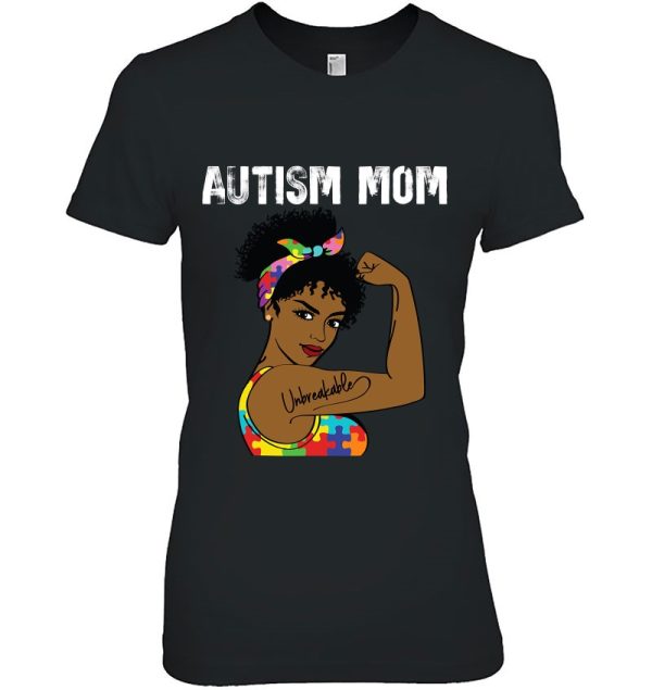 Autism Mom Unbreakable African American