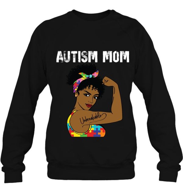 Autism Mom Unbreakable African American