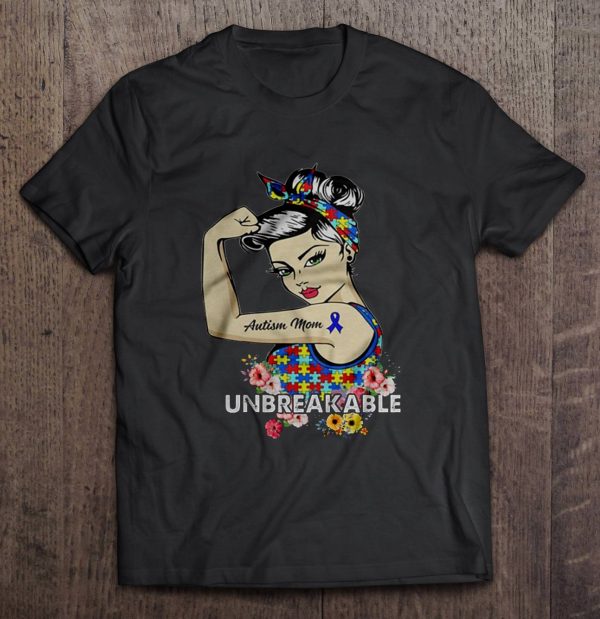 Autism Mom Unbreakable Floral Version