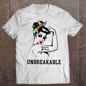 Autism Mom Unbreakable Girl Power 1