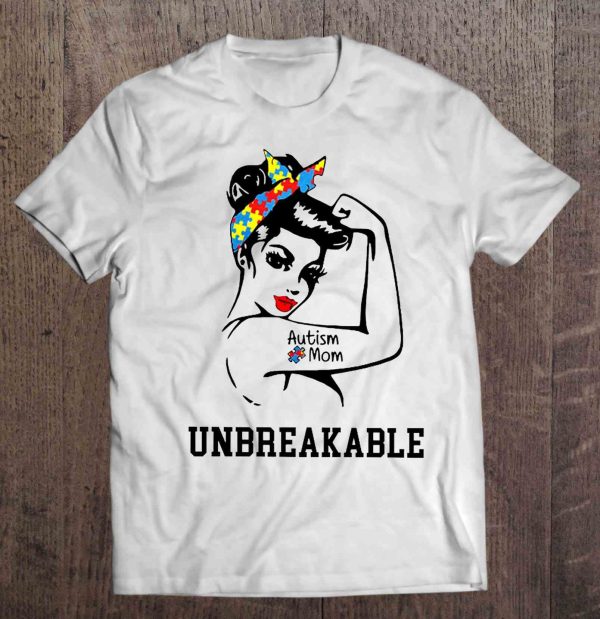 Autism Mom Unbreakable – Girl Power