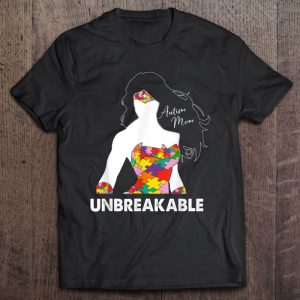 Autism Mom Unbreakable Mothers Day Autism Awareness 1
