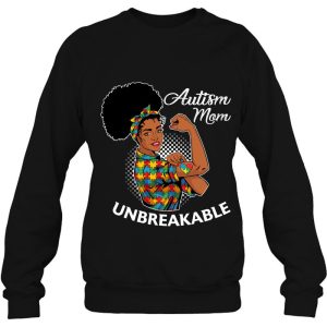 Autism Mom Unbreakable Shirt Black Woman Autism Awareness 4