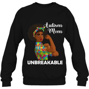 Autism Mom Unbreakable Shirts Funny Autism Awareness Mommy 4