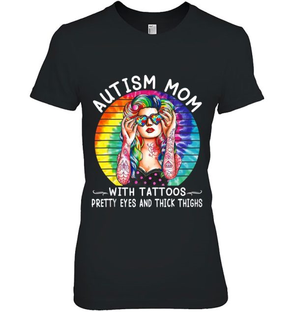 Autism Mom With Tattoos Pretty Eyes And Thick Thighs Tank Top