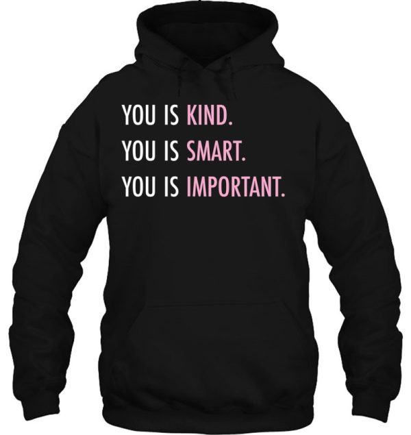 Autism Mom – You Is Kind You Is Smart You Is Important