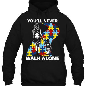 Autism Mom Youll Never Walk Alone Support Autism Son 3