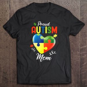 Autism Proud Autism Mom Autism Awareness 2022 Heart