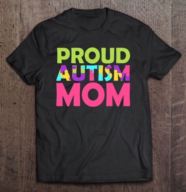 Autism Proud Mom – Autism Awareness Mom Autism Hope Mom Gift