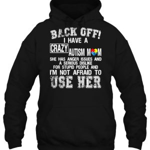 Back Off I Have A Crazy Autism Mom She Has Anger Issues 3
