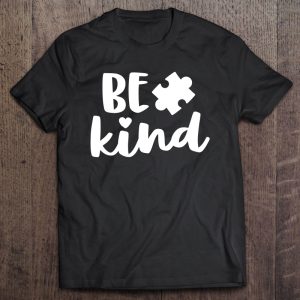 Be Kind Autism Mom Shirt Awareness Puzzle Piece Kindness