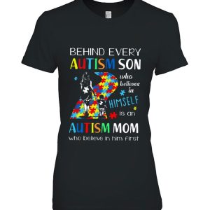 Behind Every Autism Son Who Believes In Himself Is An Autism Mom Who Believe In Him First 2