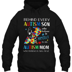 Behind Every Autism Son Who Believes In Himself Is An Autism Mom Who Believe In Him First 4