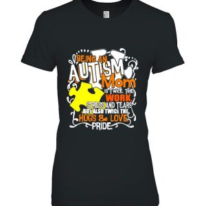 Being An Autism Mom Is Twice The Work Stress And Tears But Also Twice The Hug & Love Pride