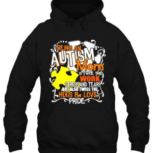 Being An Autism Mom Is Twice The Work Stress And Tears But Also Twice The Hug Love Pride 4