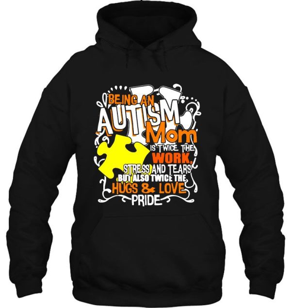 Being An Autism Mom Is Twice The Work Stress And Tears But Also Twice The Hug & Love Pride