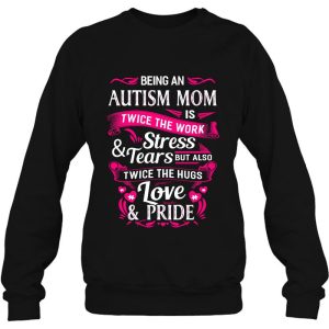 Being An Autism Mom Is Twice The Work Stress Tears But Also Twice The Hugs Love Pride 3