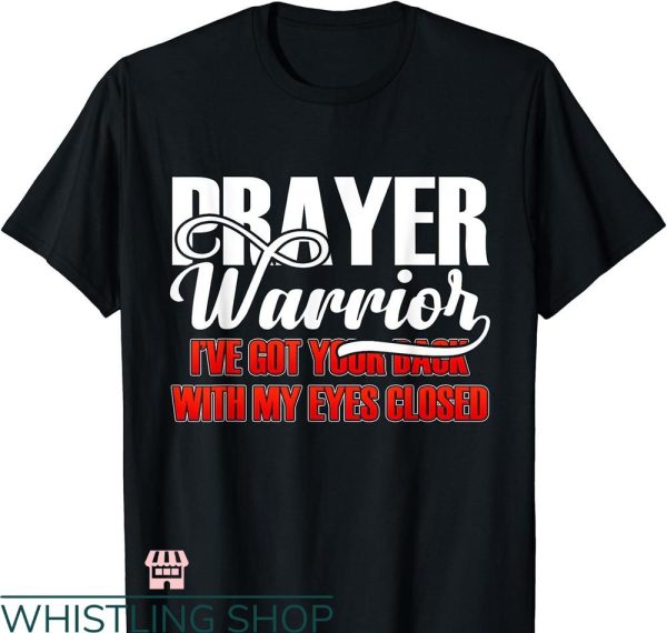 Bible Verse T-shirt Prayer Warrior