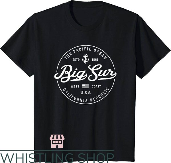 Big Sur T-Shirt California Travel Vacation T-Shirt Trending