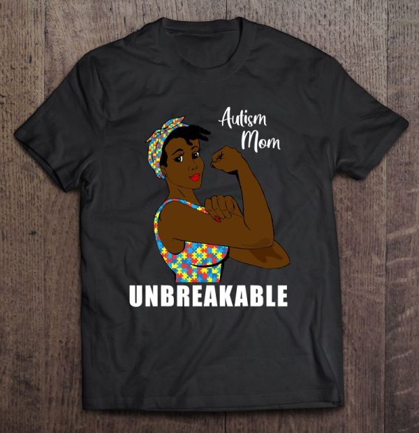 Black African American Autism Mom Unbreakable Proud Mother