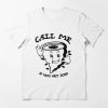 Call Me If You Get Lost T-shirt If You Get Lost In Storm